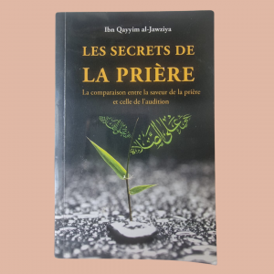 Les secrets de la prière-Ibn qayyim al-Jawziya