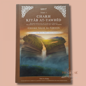 Charh Kitab At-Tawhîd-Dîne al haqq