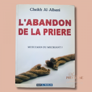 L'abandon de la prière musulman ou mécréant ?- Dar al Muslim