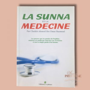 La Sunna et la médecine- Éditions le palmier- Cheikh Ahmed Ibn Omar Bazmoul