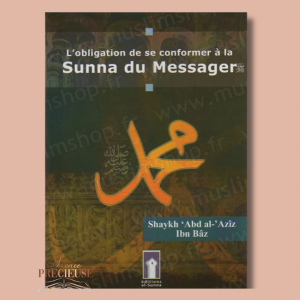 L'Obligation de se Conformer à la Sunna du Messager