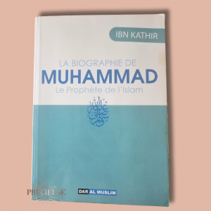 La biographie de Muhammad Salla Allahu Aleyhi wa Salam- DAR AL MUSLIM
