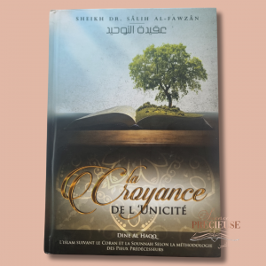 La Croyance de l’Unicité-Dîne al haqq
