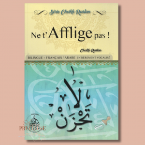 Ne t'afflige pas - Cheikh Raslan - Bilingue (Français/Arabe)